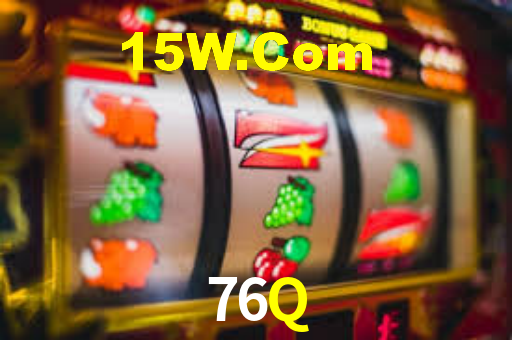 76Q,76Q Bet